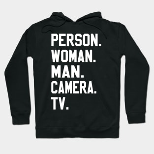 Person Woman Man Camera Tv Trump Cognitive Test Great Memory Hoodie